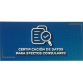 Certificación de Datos para Efectos Consulares con Apostilla Electrónica