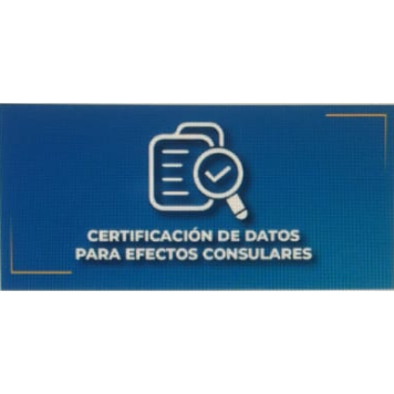 Certificación de Datos para Efectos Consulares con Apostilla Electrónica